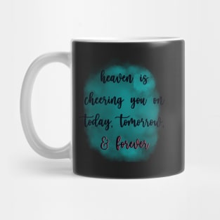 Heaven is Cheering You On Mug